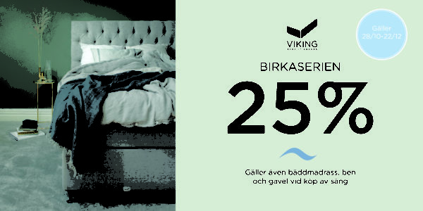 Ett bra erbjudande med 25 % rabatt på alla sängar ur serien Birka från Viking. Välj mellan ramsäng, ställbar säng / justerbar säng eller continentalsäng.