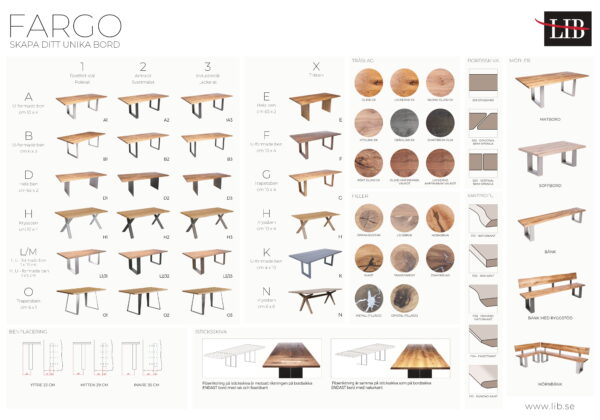Fargo är ett matbord du kan designa som du vill. Detta matbord är tillverkat av Lib i europa. Bordet är i massivt trä. Välj mellan ben i metall eller trä. Det finns flera olika kanter att välja bland så som rund kant, rak kant och naturkant. Du kan även måttanpassa bordet så det passar ditt hem.