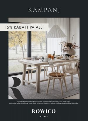 Ett bra erbjudande på Rowicos sortiment. Nu kan du köpa deras möbler med 15% rabatt. Allt från hallmöbler till matgrupper.