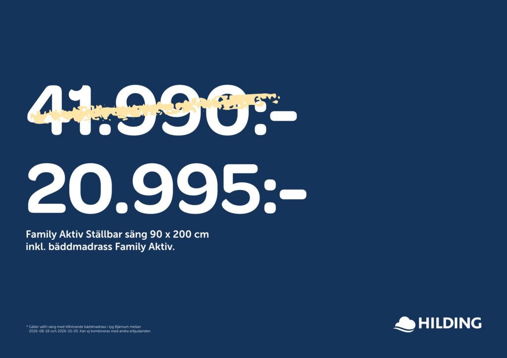 50% rabatt på Family aktiv ställbar säng-1 50 % rabatt på sängar, bäddmadrasser och ben från Hilding. Gäller endast i utvalda tyger.