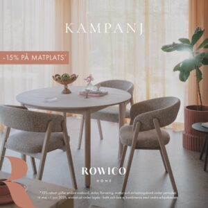 Ett bra erbjudande på Rowicos sortiment. Nu kan du köpa deras möbler med 15% rabatt. Rabatten gäller för möbler till matrummet.